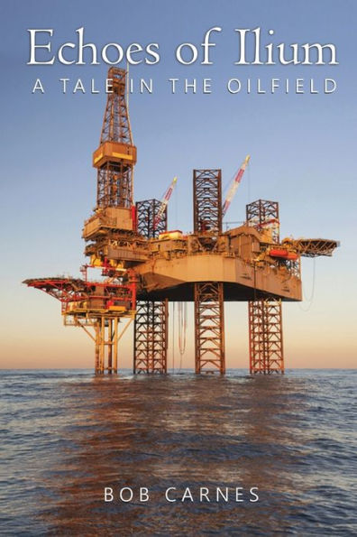 Echoes of Ilium: A tale the oilfield