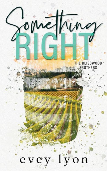 Something Right: A Small Town Second Chance Romance