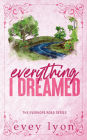 Everything I Dreamed: A Small Town Brother's Best Friend Romance