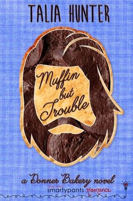 Muffin But Trouble