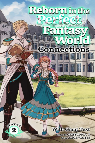 Connections (light-novel): (Giant Text)