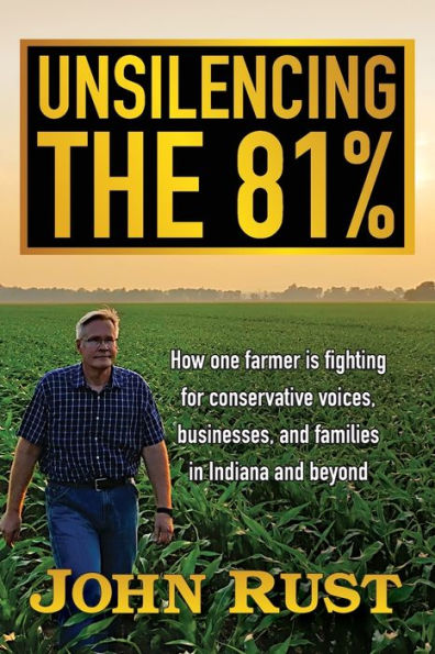 Unsilencing the 81%: How one farmer is fighting for conservative voices, businesses, and families Indiana beyond