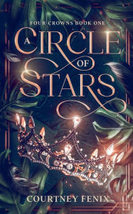 Title: A Circle of Stars, Author: Courtney Fenix