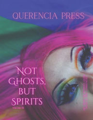 Ebooks free download german Not Ghosts, But Spirits III: art from the women's, queer, trans, & enby communities
