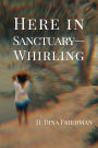 Here in Sanctuary-Whirling