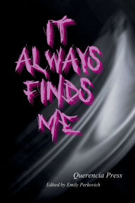 Free ebook downloads in txt format it always finds me by Emily Perkovich 9781959118930 ePub DJVU (English Edition)