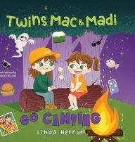 Title: Twins Mac & Madi Go Camping, Author: Linda Herron