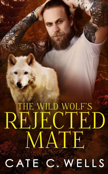 The Wild Wolf's Rejected Mate