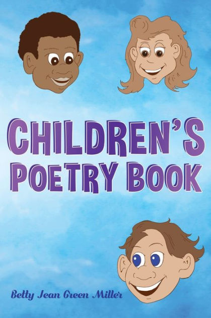 Children's Poetry Book by Betty Jean Miller, Paperback | Barnes & Noble®