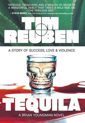 Tequila: A Story of Success, Love & Violence