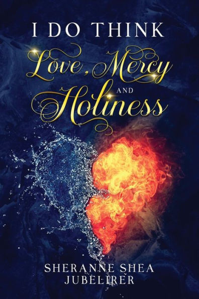 I Do think Love, Mercy and Holiness