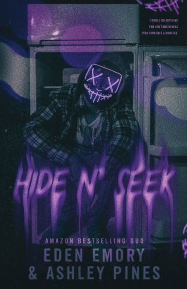 Hide n' Seek: A Dark Dystopian Romance by Eden Emory, Ashley Pines