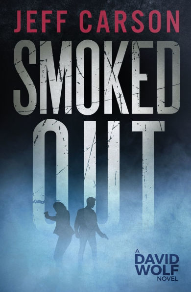 Smoked Out: David Wolf Mystery Thriller Series