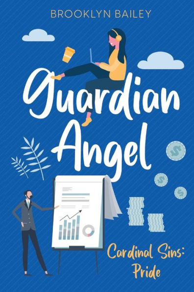 Guardian Angel: Cardinal Sins: Pride:A New Adult, Enemies to Lovers Romance Novel