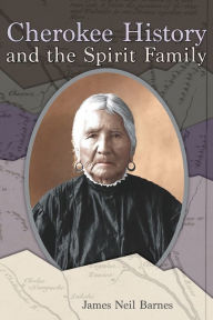 Downloading free books to kindle fire Cherokee History and the Spirit Family by James Neil Barnes  English version