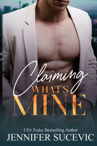 Claiming What's Mine: A Forbidden, Forced Proximity Enemies-to-Lovers Romantic Suspense Novel