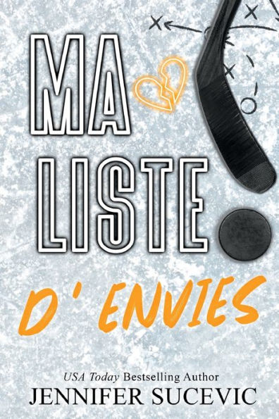 Ma liste d'envies (ï¿½dition spï¿½ciale): Romance sportive New Adult entre haine et amour, une ï¿½tudiante et le coï¿½quipier de son frï¿½re