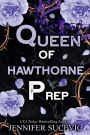 Queen of Hawthorne Prep (Special Edition): A Dark, Enemies-to-Lovers Arranged Marriage New Adult Sports Romance