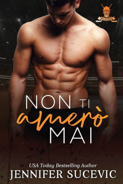 Non ti amer� mai: Un romanzo sportivo new adult con tematiche enemies to lovers.