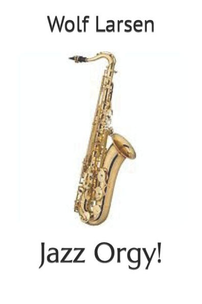 Jazz Orgy!