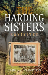 Title: The Harding Sisters: Revisited, Author: Carol E Plimpton