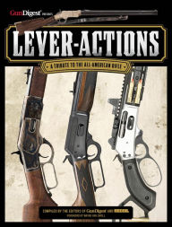 Amazon e-Books collections Lever-Actions!: A Tribute to the All-American Rifle MOBI DJVU FB2 (English Edition) 9781959265160 by Gun Digest and Recoil Editors