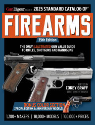 2025 Standard Catalog of Firearms by Corey Graff, Paperback