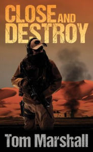 Title: Close and Destroy, Author: Tom Marshall