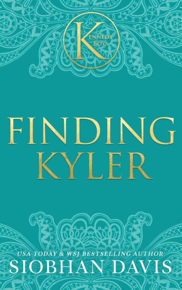 Finding Kyler: An Angsty Enemies-to-Lovers Forbidden Romance (The Kennedy Boys(R)) Hardcover