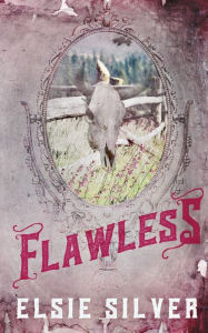 Ebook gratis download italiano Flawless (Special Edition) by Elsie Silver  9781959285854