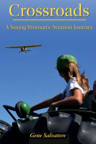 Free books direct download CROSSROADS: A Young Womans Aviation Adventure in English ePub CHM