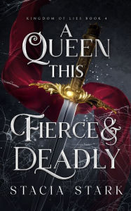 Download free it ebooks A Queen this Fierce and Deadly 9781959293248 by Stacia Stark PDB (English Edition)