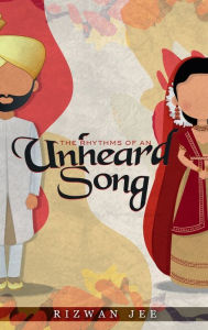 Title: The Rhythms of an Unheard Song, Author: Rizwan Jee