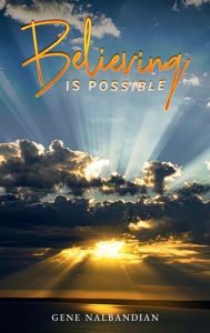 Title: Believing is Possible, Author: Gene Nalbandian