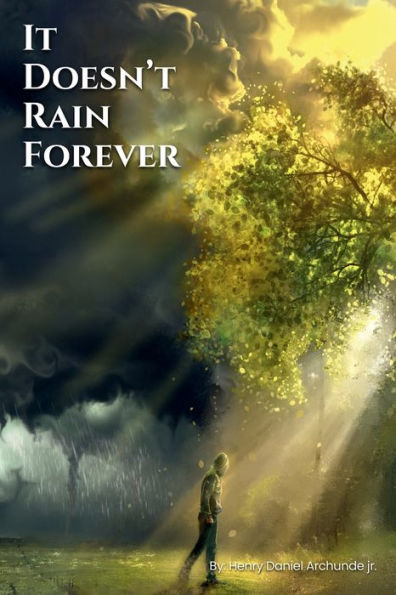 It Doesn't Rain Forever