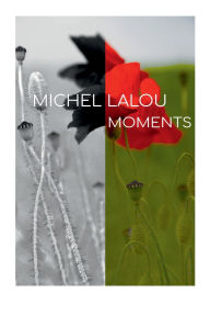 Title: Moments, Author: Michel Lalou