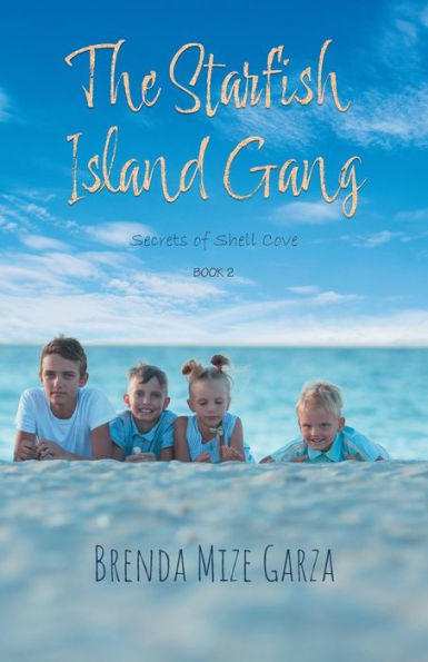 The Starfish Island Gang: Secrets of Shell Cove