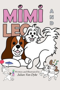 Title: Mimi and Leo, Author: Julian Van Dyke