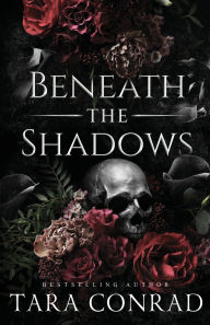 Ebook epub file download Beneath the Shadows (Skull Edition) by Tara Conrad 9781959383277 in English iBook