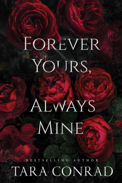 Forever Yours Always Mine
