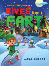 Title: Elves Don't Fart, Author: Ron Chance