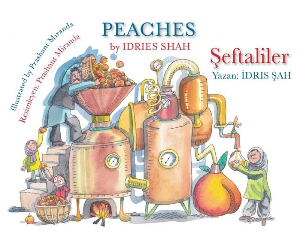 Peaches / Şeftaliler: Bilingual English-Turkish Edition / İngilizce-TÃ¯Â¿Â½rkÃ¯Â¿Â½e İki Dilli Baskı