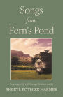 Songs from Fern's Pond: Composing a Life with Courage, Gratitude, and Joy
