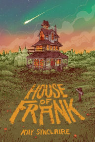 Title: House of Frank, Author: Kay Synclaire