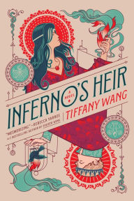 Title: Inferno's Heir, Author: Tiffany Wang