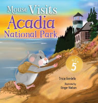 Title: Mouse Visits Acadia National Park, Author: Tricia Gardella