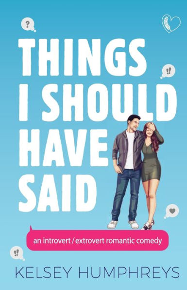 Things I Should Have Said: An Introvert/Extrovert Romantic Comedy