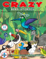 Crazy Bird Stories: Prepare yourself for Strange Birds Behaving in Strange Ways Book 1