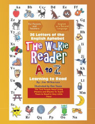 Title: The Wilkie Reader: The English Alphabet from A to Z, Author: Jim Wilkerson