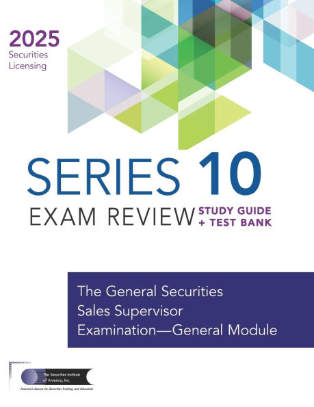Series 10 Exam Study Guide + Test Bank